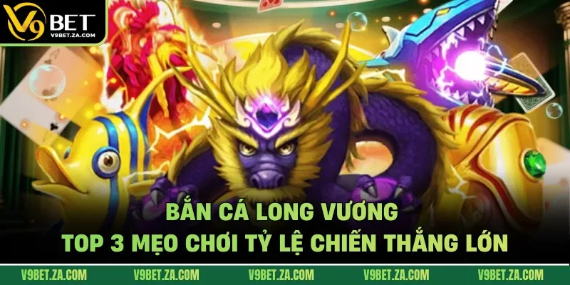 bắn cá long vương