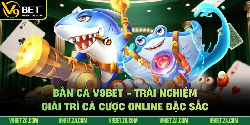 Giới thiệu tổng thể trò chơi bắn cá trực tuyến
