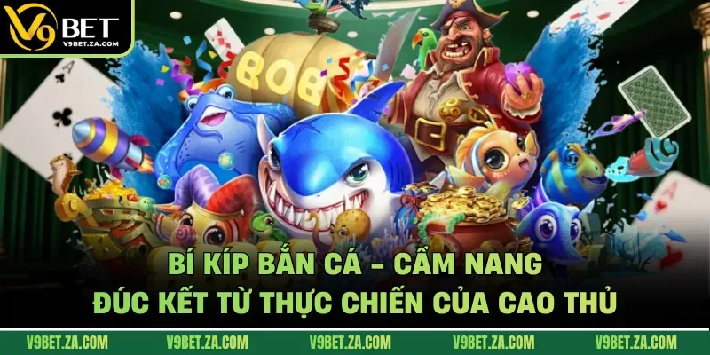 Bí kíp bắn cá