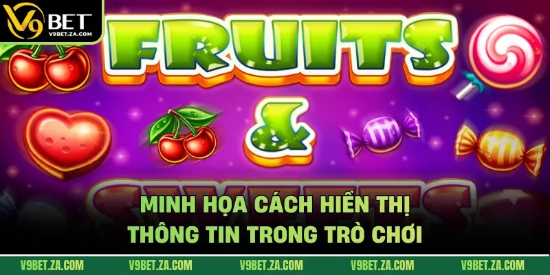 Tìm hiểu cách hiển thị thông tin trong trò chơi