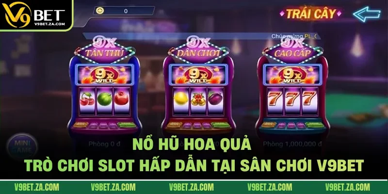 Nổ hũ hoa quả