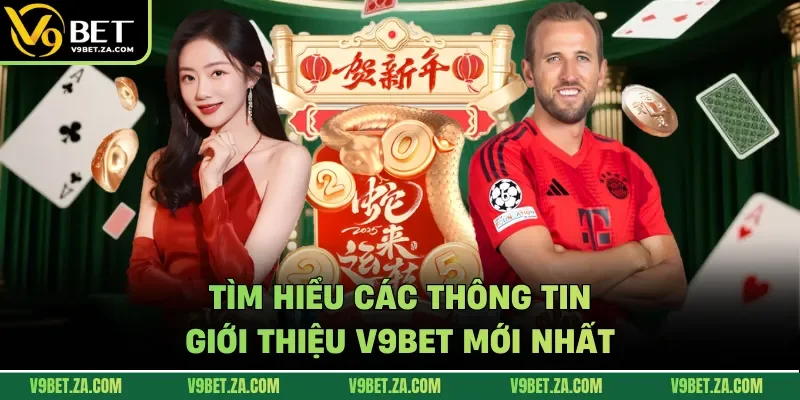 Tìm hiểu các thông tin giới thiệu V9bet mới nhất